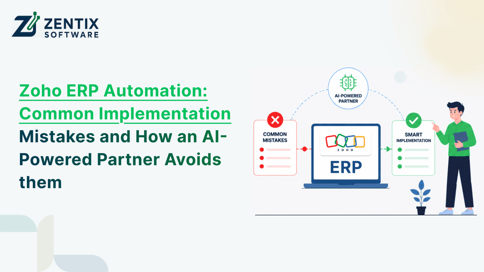Zoho ERP Automation: Common Implementation Mistakes and How an AI-Powered Partner Avoids Them